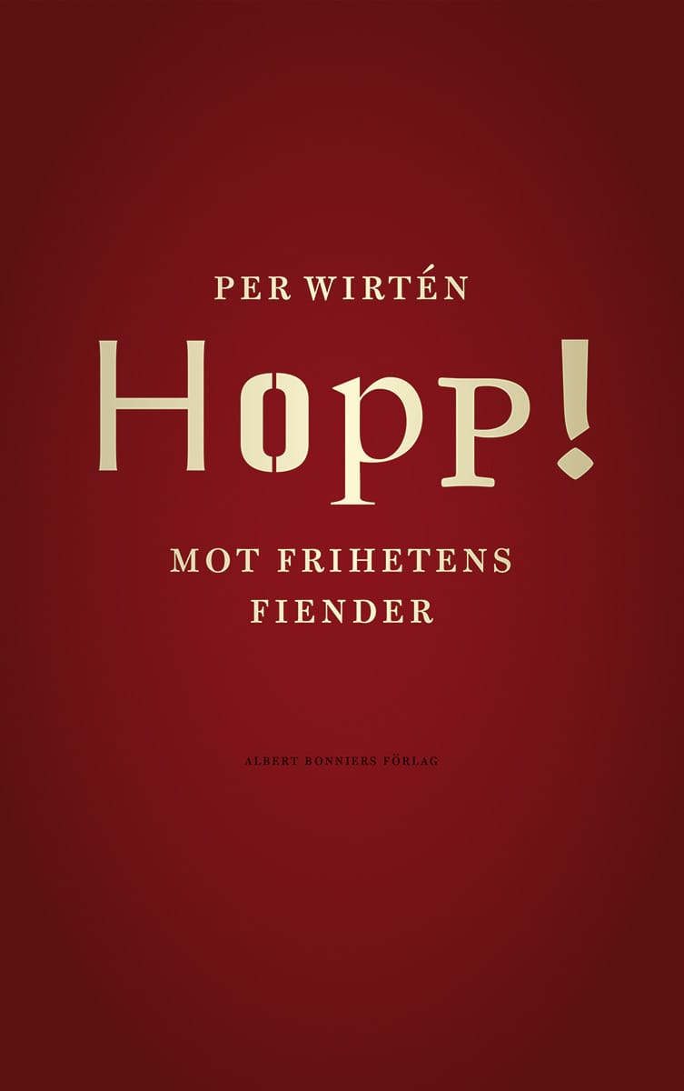 Hopp – Mot frihetens fiender (Albert Bonniers förlag)
